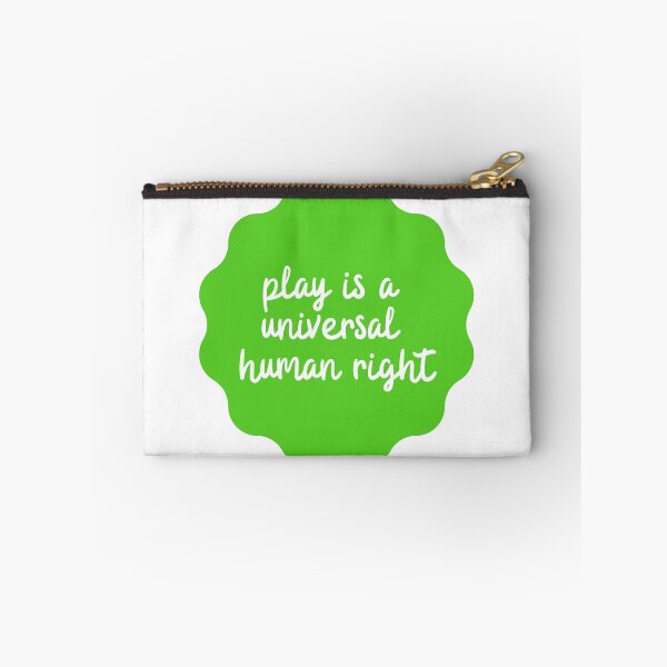 Item preview, play is a universal human right (green) designed and sold by agabrielle97.