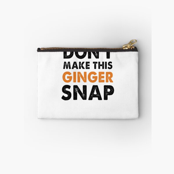 Item preview, Don't Make This Ginger Snap designed and sold by Amineharoni.