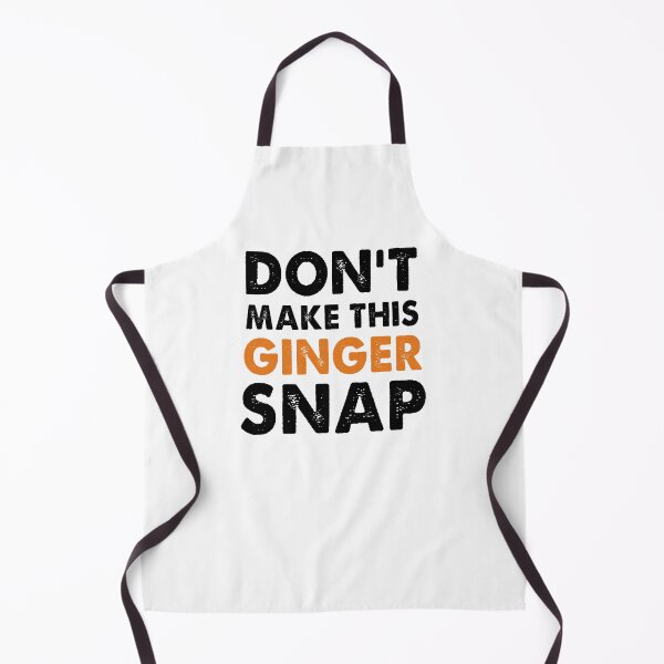 Item preview, Don't Make This Ginger Snap designed and sold by Amineharoni.
