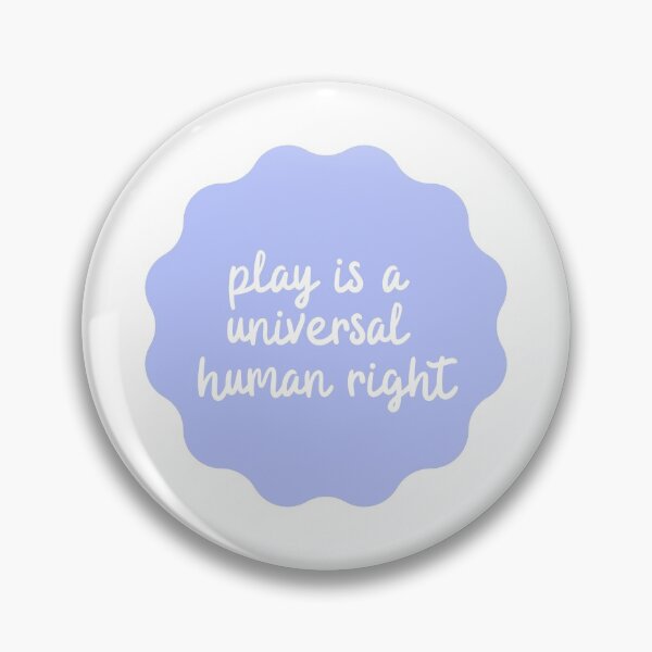 Item preview, play is a universal human right (pastel blue) designed and sold by agabrielle97.