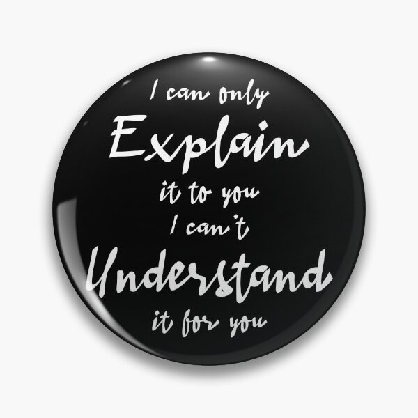 Item preview, I Can Explain it to You But I Can't Understand it for You 2 designed and sold by f2error.