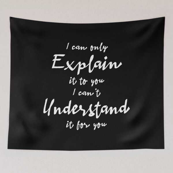 Item preview, I Can Explain it to You But I Can't Understand it for You 2 designed and sold by f2error.