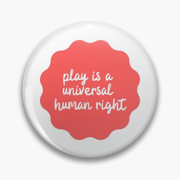 Item preview, play is a universal human right (red) designed and sold by agabrielle97.