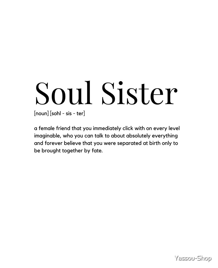 Soul Sister Definition Best Gift for Sisters day