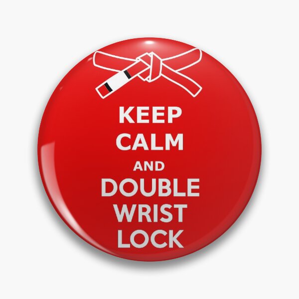 Item preview, Keep Calm, Double Wrist Lock designed and sold by SFXmedia.