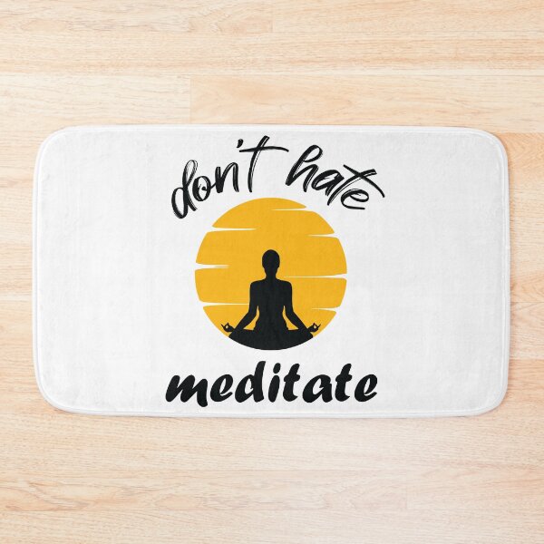 Item preview, Don't hate meditate. designed and sold by Beefytee.