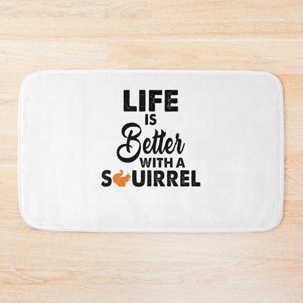 Item preview, Life Is Better With A Squirrel designed and sold by Amineharoni.