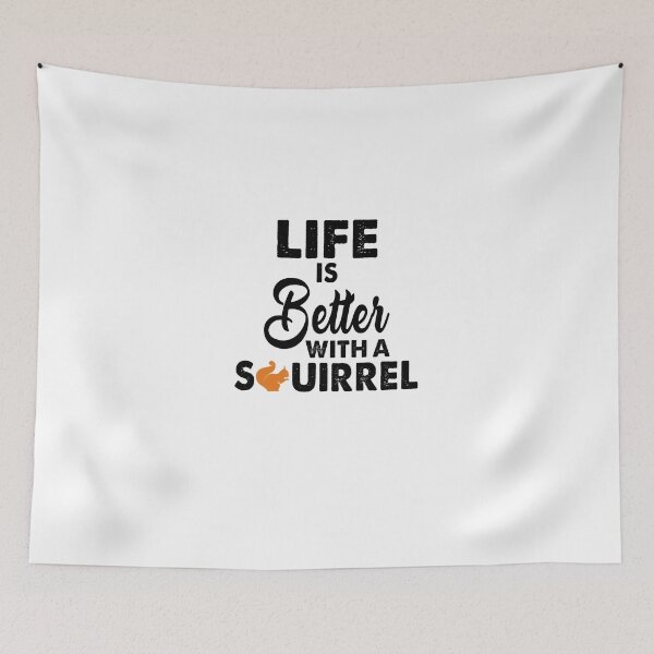 Item preview, Life Is Better With A Squirrel designed and sold by Amineharoni.