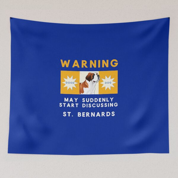 Item preview, Warning May Suddenly Start Discussing St. Bernards Funny designed and sold by Guarddogdrive.