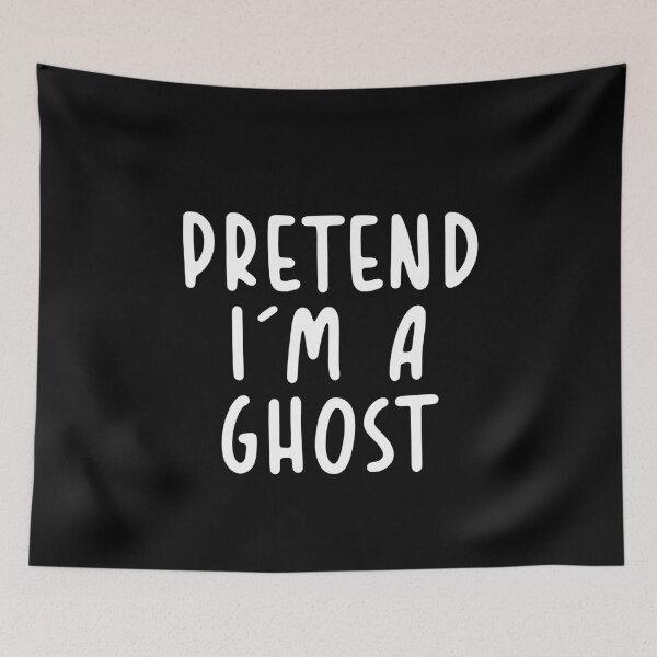 Item preview, Pretend I'm A Ghost designed and sold by graveitchy.