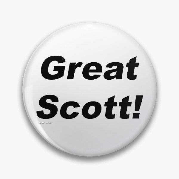 Item preview, Great Scott! - Back to the Future designed and sold by greg5000.