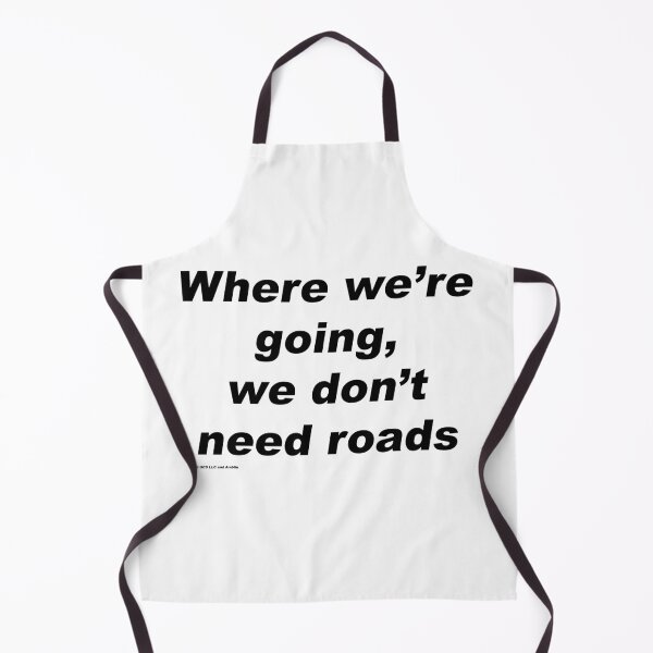 Item preview, Where we're going, we don't need roads - Back to the Future designed and sold by greg5000.