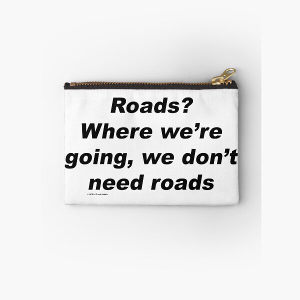 Item preview, Roads? Where we're going, we don't need roads - Back to the Future designed and sold by greg5000.