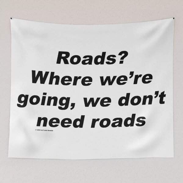 Item preview, Roads? Where we're going, we don't need roads - Back to the Future designed and sold by greg5000.