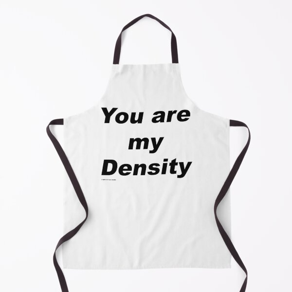 Item preview, You are My Density - Back to the Future designed and sold by greg5000.