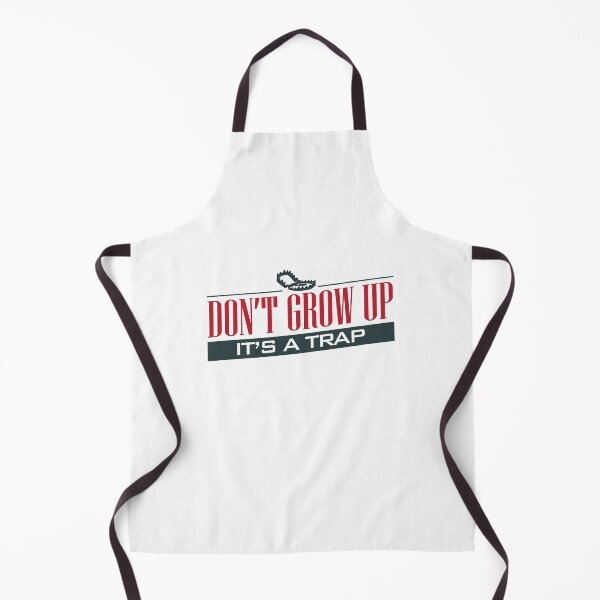Item preview, Don't Grow Up, It's a Trap designed and sold by ImageNugget.