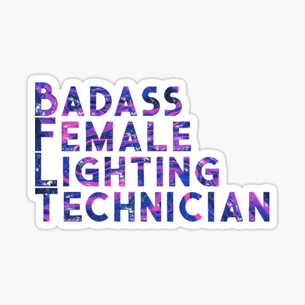 Item preview, Badass Female Lighting Technician designed and sold by Theatre Thoughts.