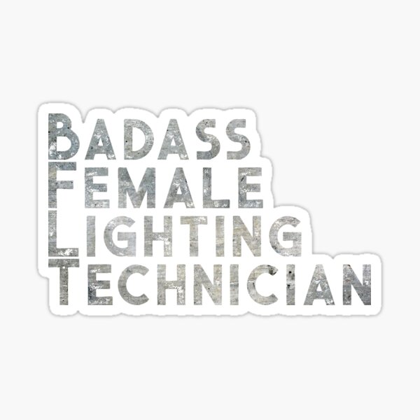 Item preview, Badass Female Lighting Technician designed and sold by Theatre Thoughts.
