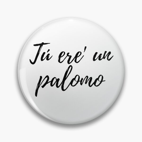 Item preview, Tú ere un palomo- Dominican slang designed and sold by gloriasd14.