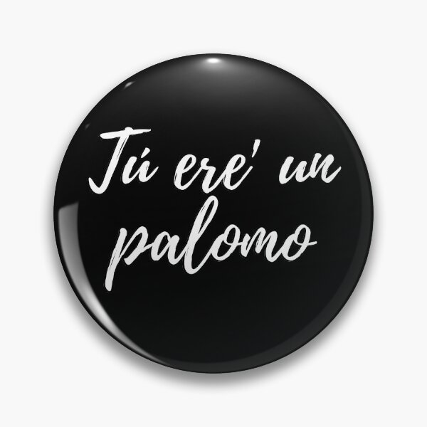 Item preview, Tú ere un palomo- Dominican slang designed and sold by gloriasd14.