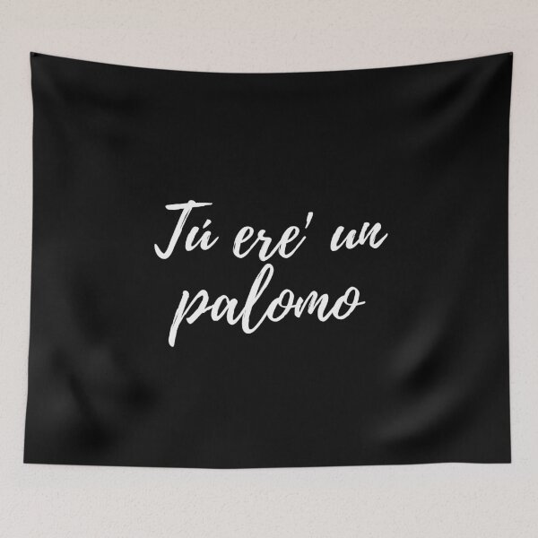 Item preview, Tú ere un palomo- Dominican slang designed and sold by gloriasd14.
