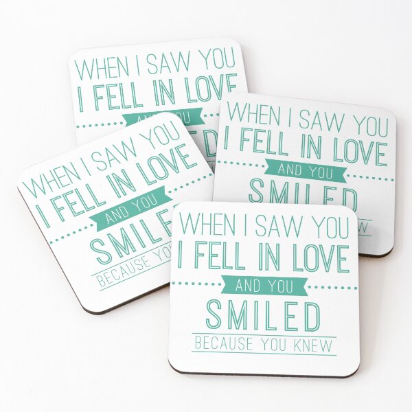 Item preview, When I Saw You I Fell In Love and Smiled Because You Knew designed and sold by ImageNugget.