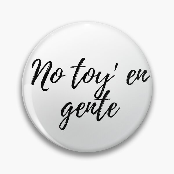 Item preview, No toy en gente - Dominican slang designed and sold by gloriasd14.