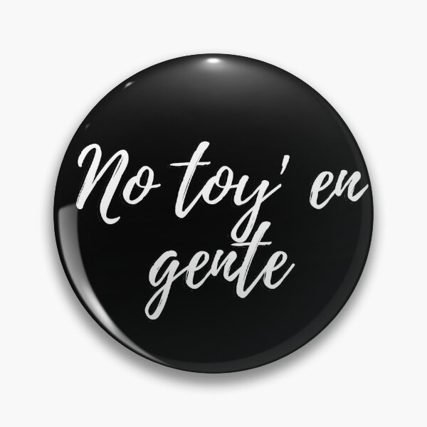 Item preview, No toy en gente - Dominican slang designed and sold by gloriasd14.
