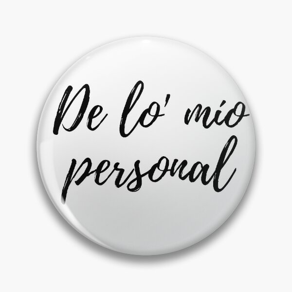 Item preview, De lo mio personal - Dominican slang designed and sold by gloriasd14.