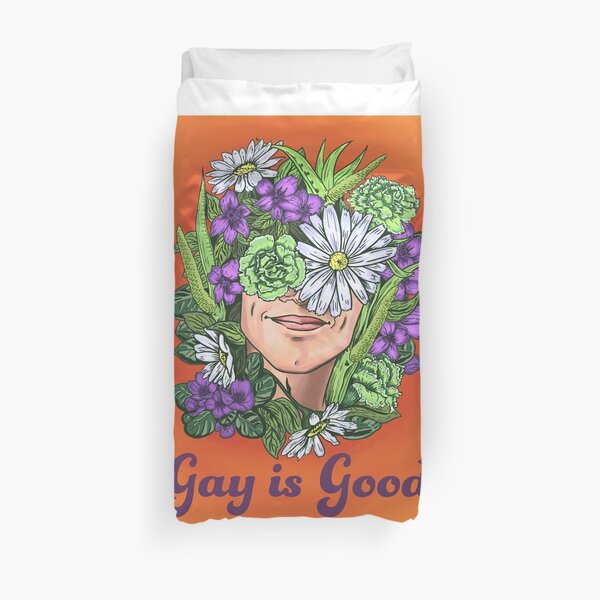 Gay Is Good Duvet Cover