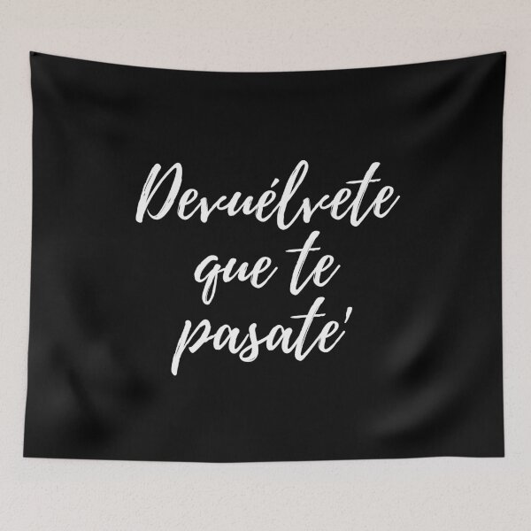 Item preview, Devuélvete que te pasate - Dominican slang designed and sold by gloriasd14.