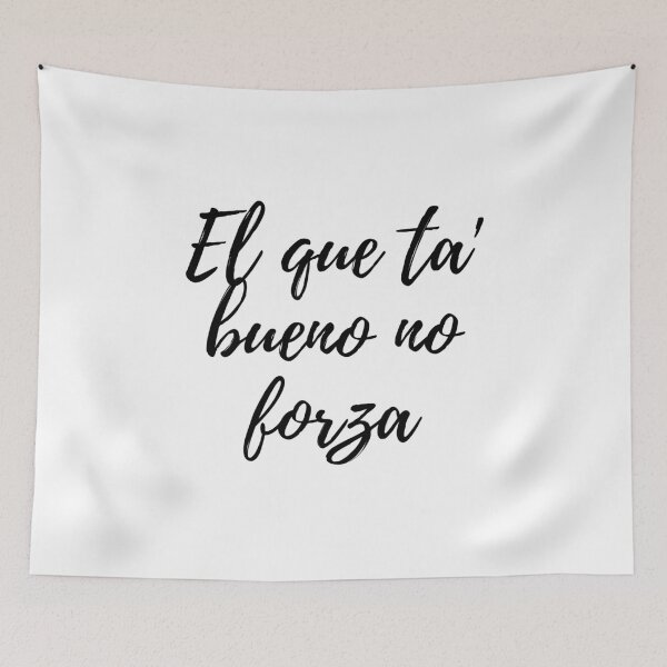 Item preview, El que ta bueno no forza - Dominican slang designed and sold by gloriasd14.