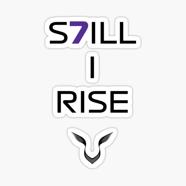 Still I Rise Sticker