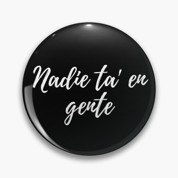 Item preview, Nadie ta en gente - Dominican slang designed and sold by gloriasd14.
