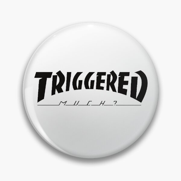 Item preview, Triggered Much? (black) designed and sold by MajesticEyesore.