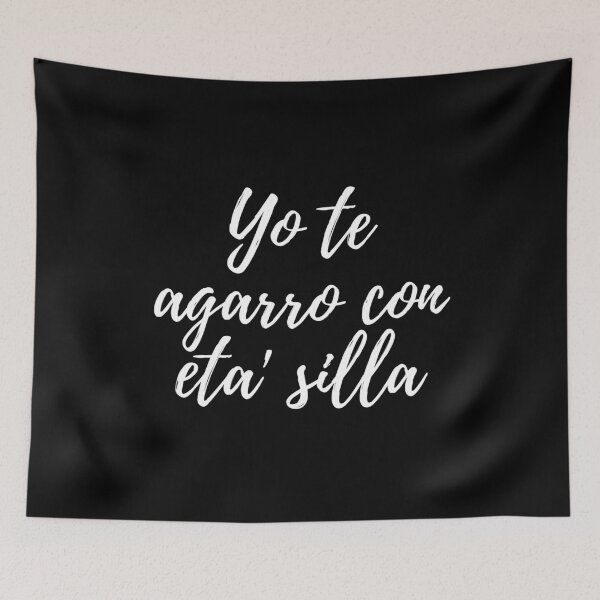 Item preview, Yo te agarro con eta silla - Dominican slang designed and sold by gloriasd14.