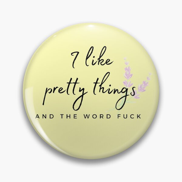 Item preview, I Like Pretty Things and The Word Fuck designed and sold by piastrelli.