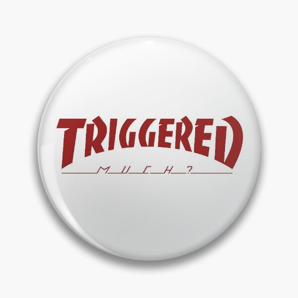 Item preview, Triggered Much? (red) designed and sold by MajesticEyesore.