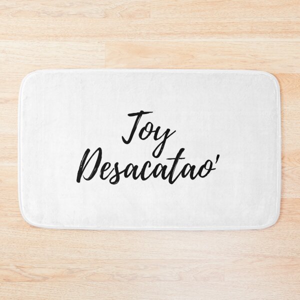 Item preview, Toy desacatao' - Dominican slang designed and sold by gloriasd14.