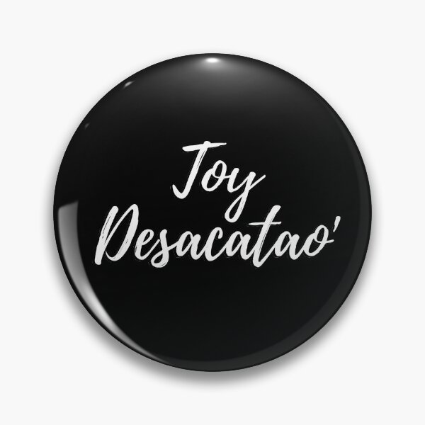 Item preview, Toy desacatao' - Dominican slang designed and sold by gloriasd14.