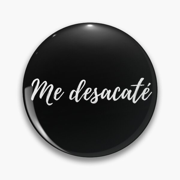 Item preview, Me desacaté - Dominican slang designed and sold by gloriasd14.