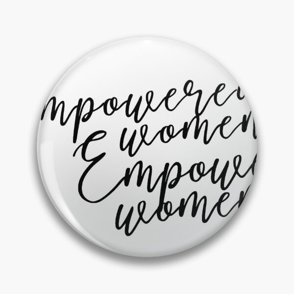 Item preview, Empowered Women Empower Women designed and sold by alexiseaston.