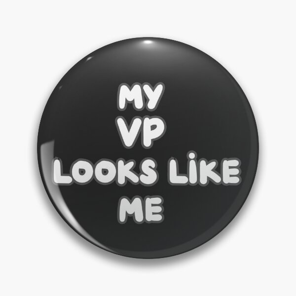 Item preview, My VP looks like me  designed and sold by Inspiring Strokes.