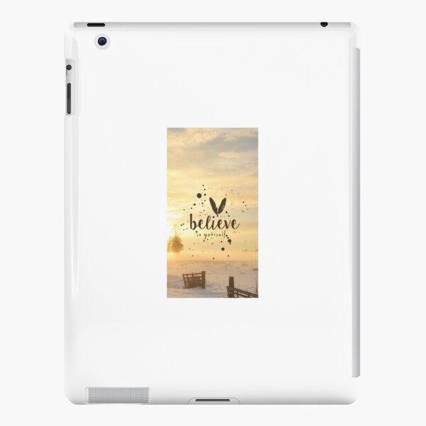 Believe In Yourself iPad Snap Case