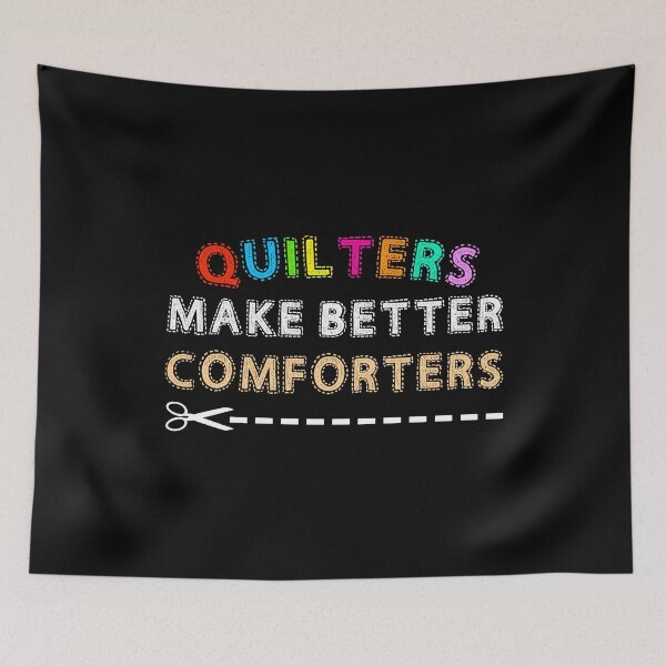 Item preview, Quilter Make Better Comforters Quilter designed and sold by Charles Brian.