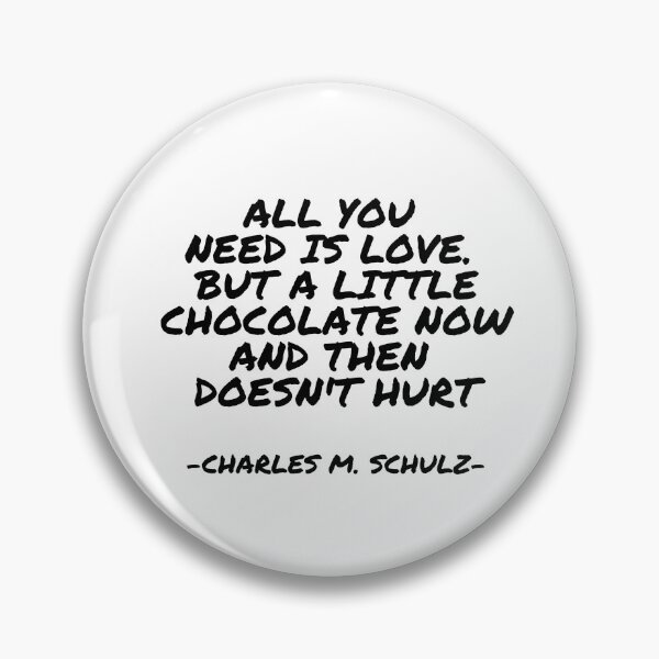 Item preview, Charles M. Schulz - All you need is love. But a little chocolate now and then doesn't hurt designed and sold by appleofyoureye.