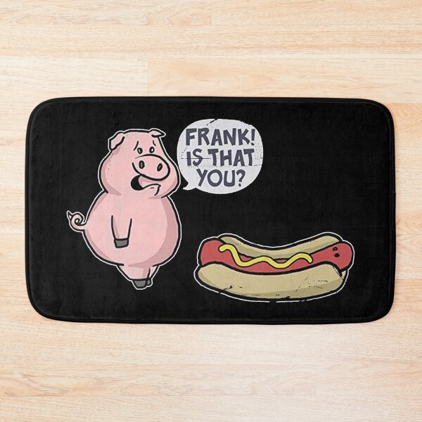Item preview, Frank is That You Pig And Hot Dog designed and sold by BestFortress.
