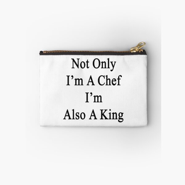 Item preview, Not Only I'm A Chef I'm Also A King  designed and sold by supernova23.