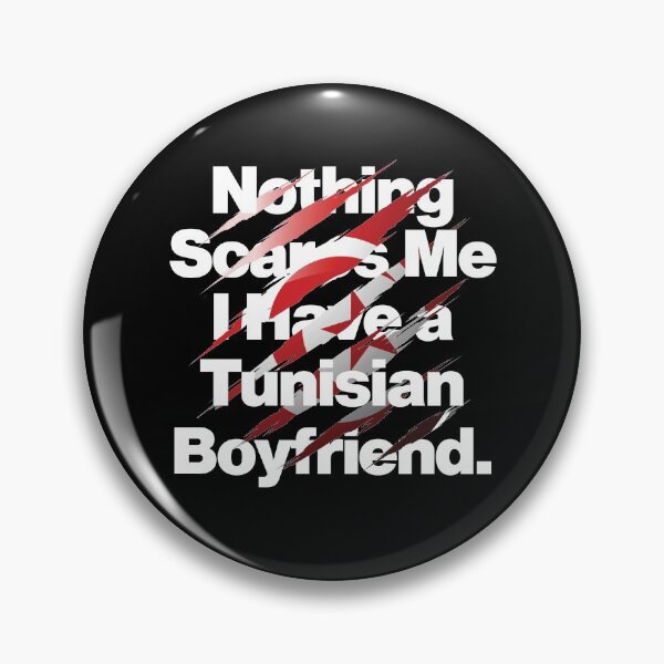 Item preview, Nothing Scares Me I Have a Tunisian Boyfriend designed and sold by elhefe.