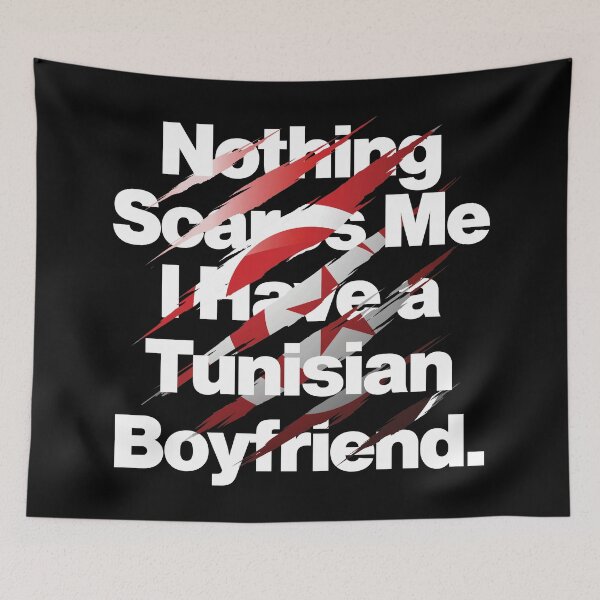 Item preview, Nothing Scares Me I Have a Tunisian Boyfriend designed and sold by elhefe.